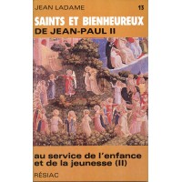 SAINTS ET BIENHEUREUX DE JEAN PAUL II T14/DE STES RELIGIEUSES