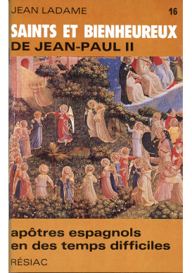 SAINTS ET BIENHEUREUX DE JEAN PAUL II T16/ APOTRES ESPAGNOLS 