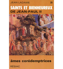 SAINTS ET BIENHEUREUX DE JEAN PAUL II T25/AMES COREDEMPTRICES