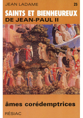 SAINTS ET BIENHEUREUX DE JEAN PAUL II T25/AMES COREDEMPTRICES