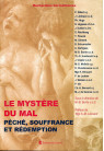 MYSTERE DU MAL PÉCHÉ souffrance et rédemption