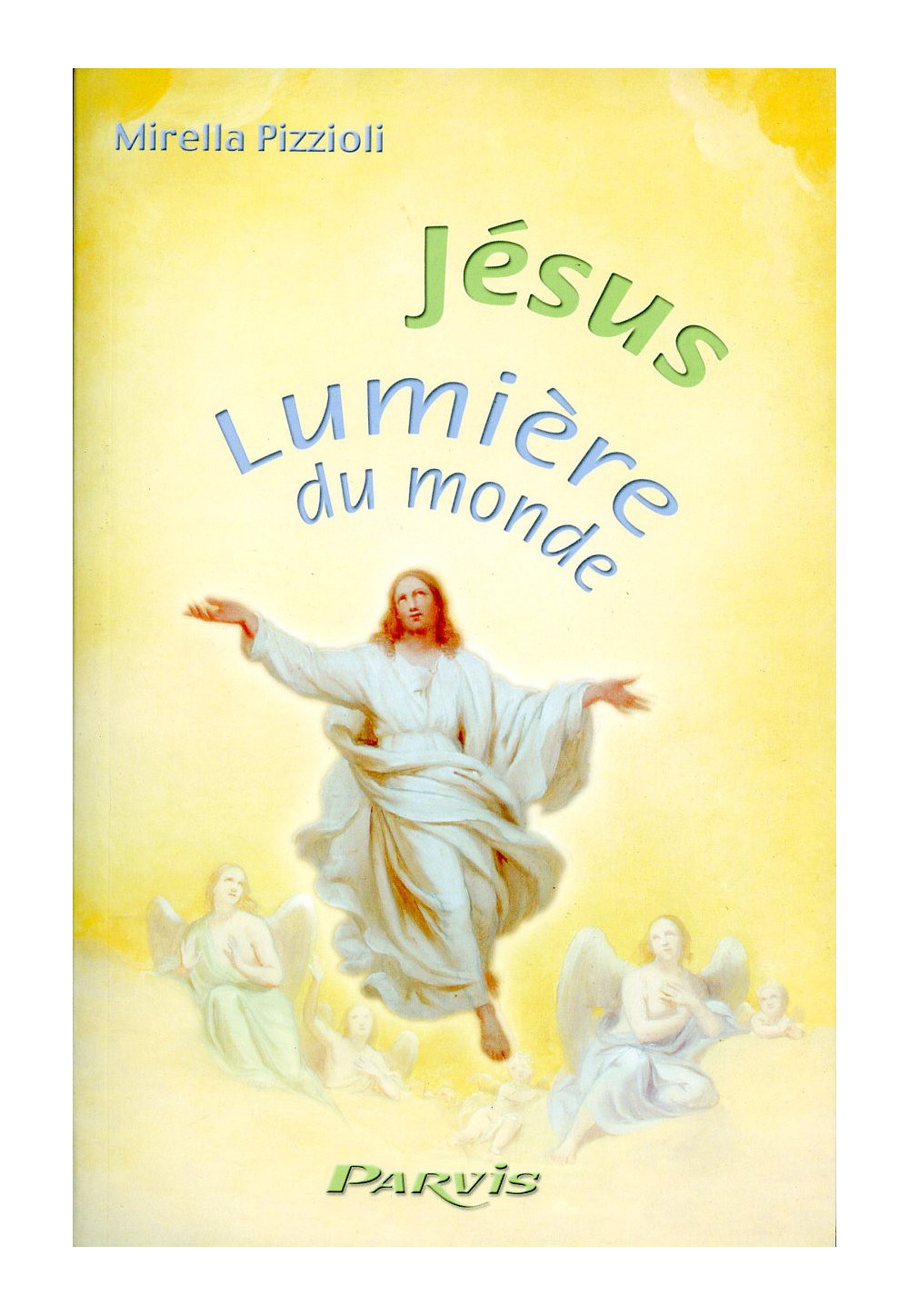 JESUS LUMIERE DU MONDE
