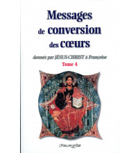 MESSAGES DE CONVERSION DES COEURS - Tome 4