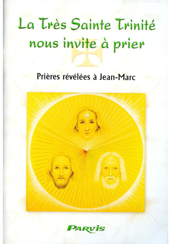 TRES SAINTE TRINITE NOUS INVITE A PRIER (LA)  Prières révélées 