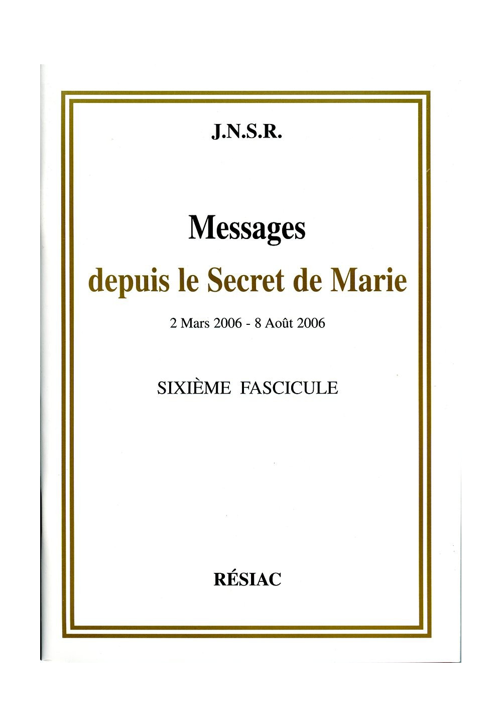 MESSAGES DEPUIS LE SECRET DE MARIE T06