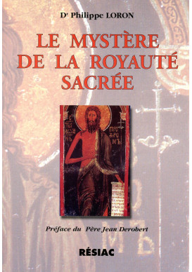 MYSTERE DE LA ROYAUTE SACREE (LE)