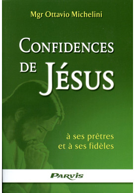 CONFIDENCES DE JESUS A SES PRETRES