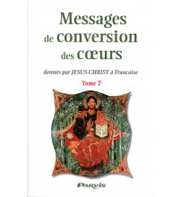 MESSAGES DE CONVERSION DES COEURS - Tome 7