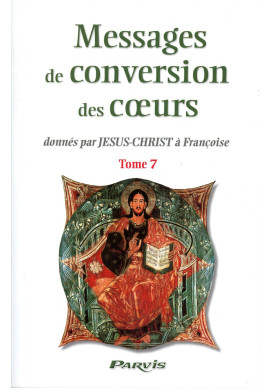 MESSAGES DE CONVERSION DES COEURS - Tome 7