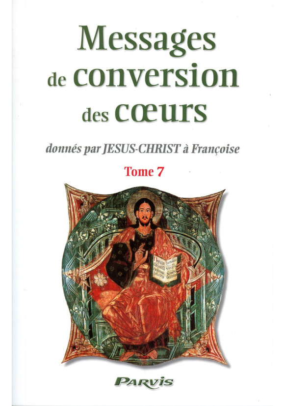 MESSAGES DE CONVERSION DES COEURS - Tome 7