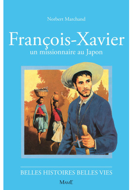 FRANCOIS XAVIER, un missionnaire au Japon