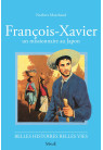 FRANCOIS XAVIER, un missionnaire au Japon