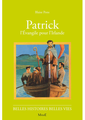 PATRICK, l'Evangile pour l'Irlande