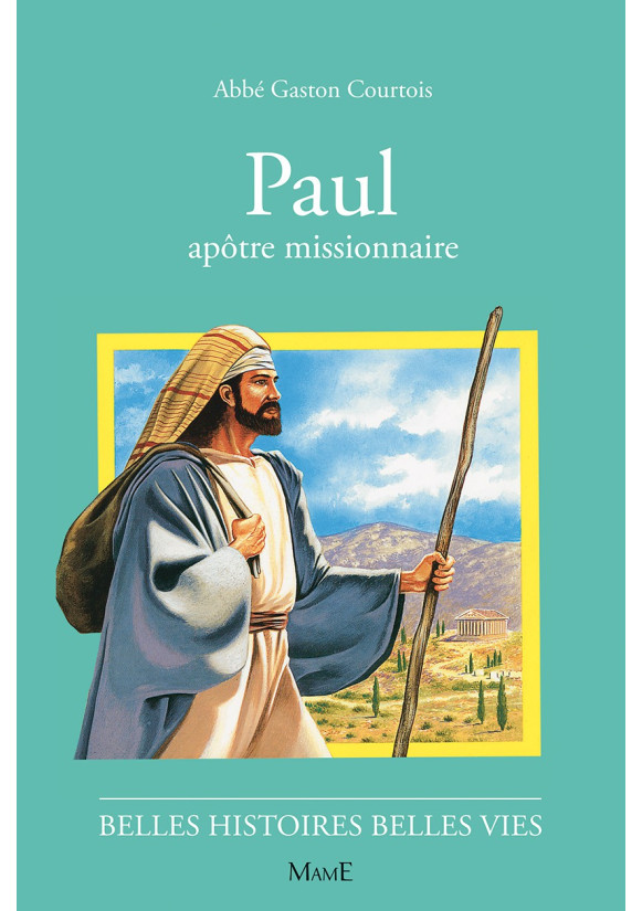 PAUL apôtre missionnaire