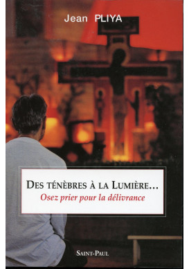 DES TÉNÈBRES À LA LUMIÈRE