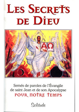 SECRETS DE DIEU POUR NOTRE TEMPS (LES)