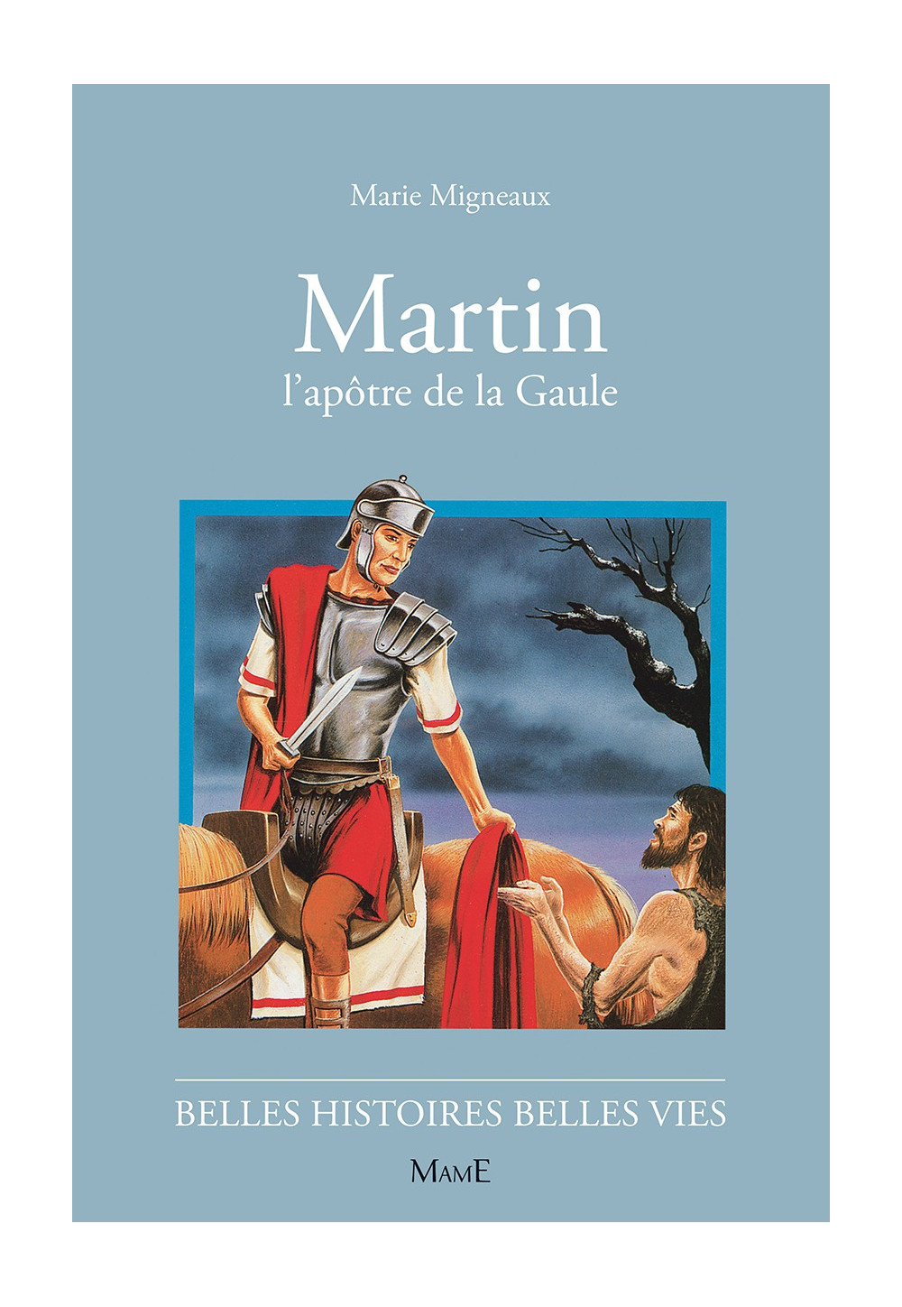 MARTIN l'apôtre de la Gaule