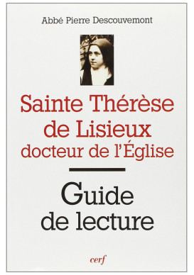 SAINTE THERESE DE LISIEUX DOCTEUR DE L'EGLISE : GUIDE DE LECTURE