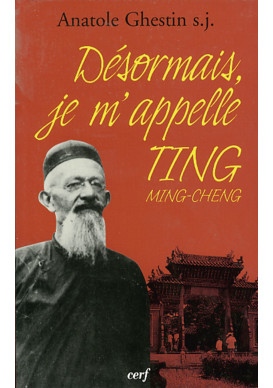 DESORMAIS JE M'APPELLE TING MING-CHENG