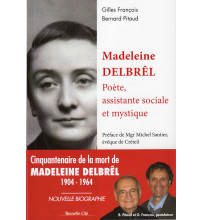 MADELEINE DELBREL Poète, assistante sociale et mystique