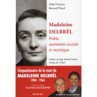 MADELEINE DELBREL Poète, assistante sociale et mystique