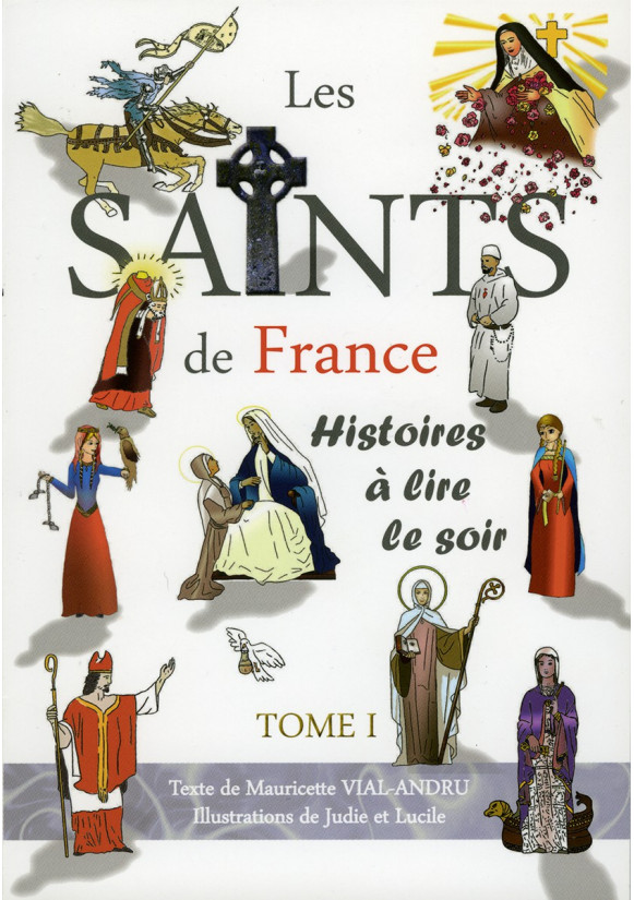 SAINTS DE FRANCE (LES) Histoires à lire le soir - Tome 1