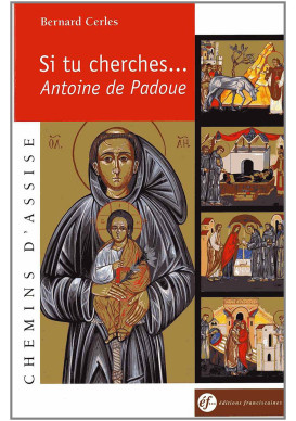 SI TU CHERCHES... ANTOINE DE PADOUE