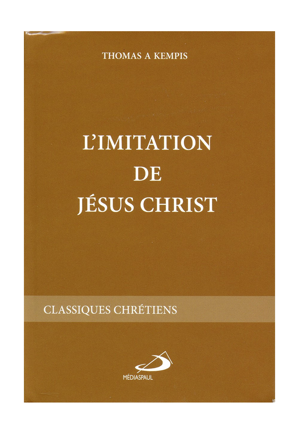 IMITATION DE JÉSUS-CHRIST (L')