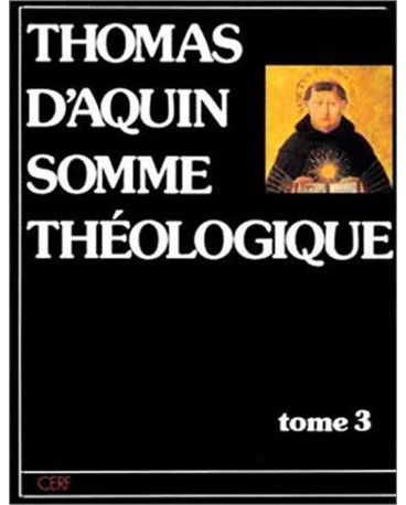 SOMME THEOLOGIQUE Tome 3