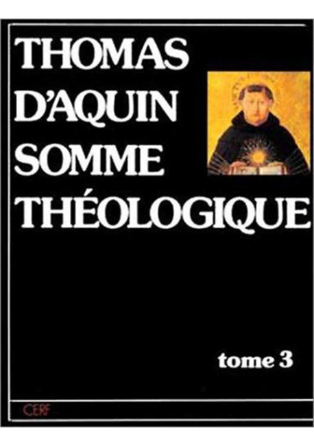 SOMME THEOLOGIQUE Tome 3