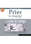 PRIER LE CHAPELET POUR CEUX QUI N’ONT PAS LE TEMPS Les 20 mystères du Rosaire à la lumière de l’Evangile