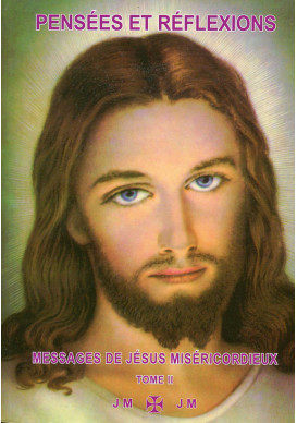 PENSEES ET RÉFLEXIONS Messages de Jésus tome 2