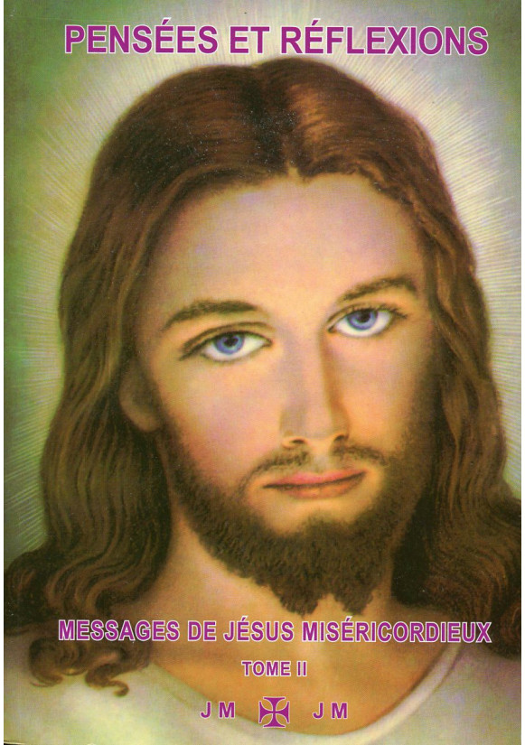 PENSEES ET RÉFLEXIONS Messages de Jésus tome 2