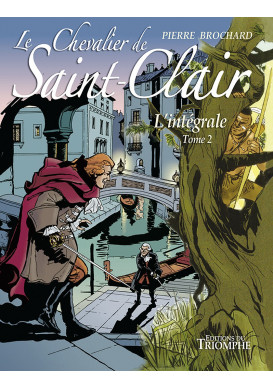 CHEVALIER DE SAINT-CLAIR (LE) L’intégrale - Tome 2