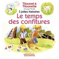 TEMPS DES CONFITURES (LE) - Titou et Titounette