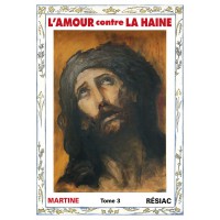 AMOUR CONTRE LA HAINE (L') - Tome 3