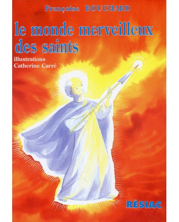 MONDE MERVEILLEUX DES SAINTS (LE)