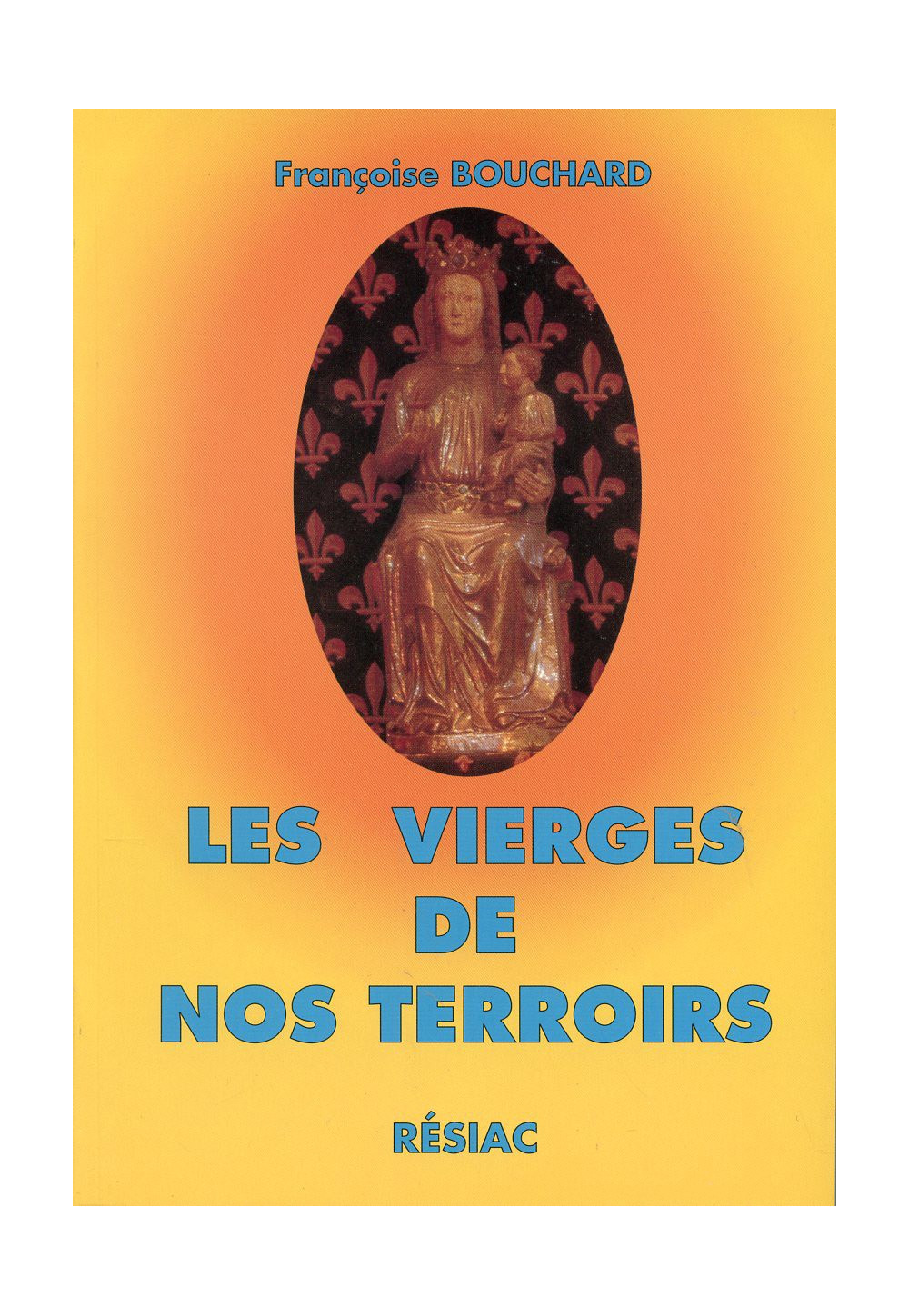 VIERGES DE NOS TERROIRS (LES)