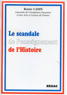 SCANDALE DE L'ENSEIGNEMENT DE L'HISTOIRE (LE)