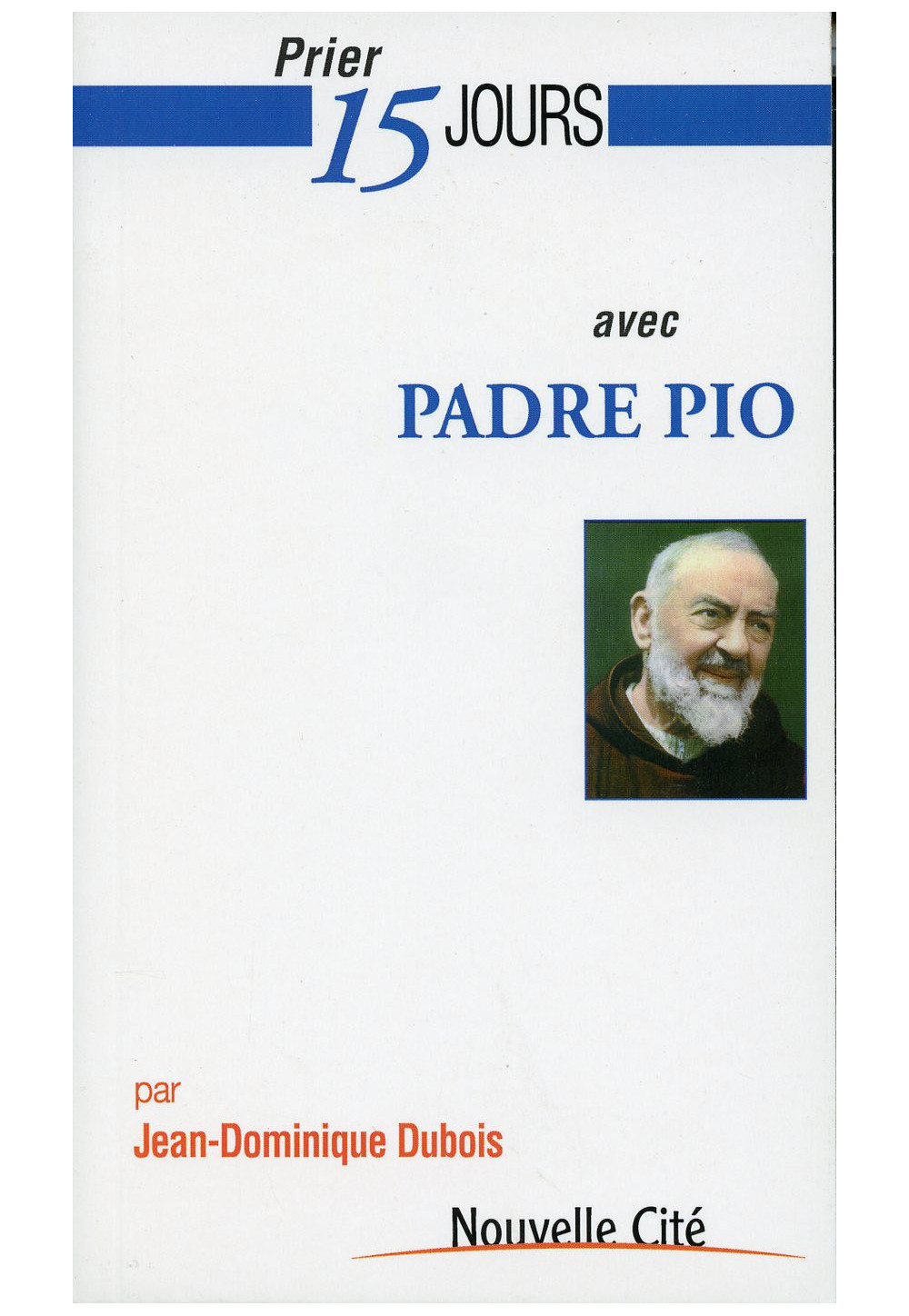 PRIER 15 JOURS AVEC PADRE PIO