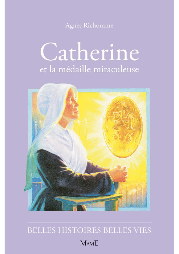 CATHERINE et la médaille miraculeuse