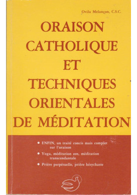 ORAISON CATHOLIQUE ET TECHNIQUES ORIENTALES DE MÉDITATION