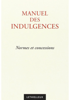 MANUEL DES INDULGENCES Normes et concessions