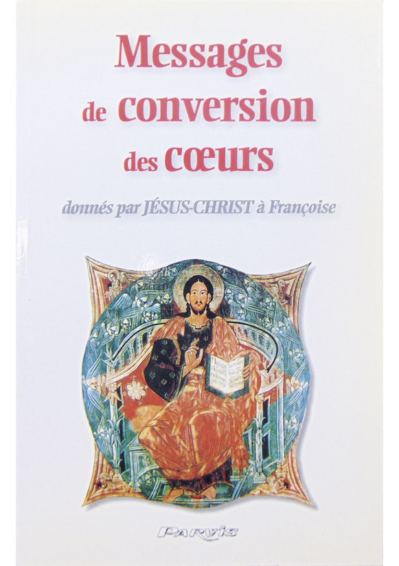 MESSAGES DE CONVERSION DES COEURS - Tome 10