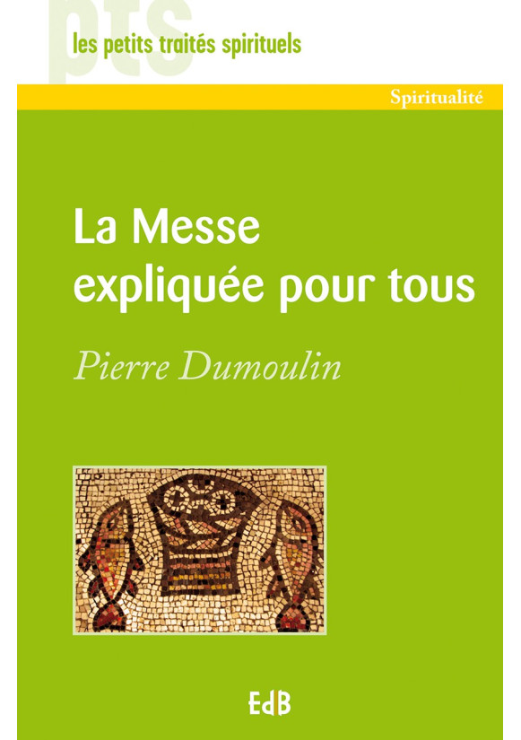 MESSE EXPLIQUEE POUR TOUS (LA)