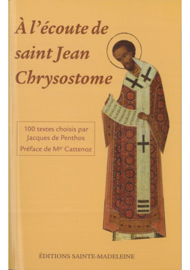 À L'ÉCOUTE DE ST JEAN CHRYSOSTOME