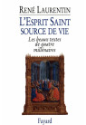 ESPRIT SAINT, SOURCE DE VIE (L') - Les beaux textes de quatre millénaires