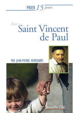 PRIER 15 JOURS AVEC SAINT VINCENT DE PAUL