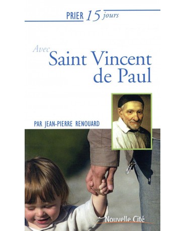 PRIER 15 JOURS AVEC SAINT VINCENT DE PAUL