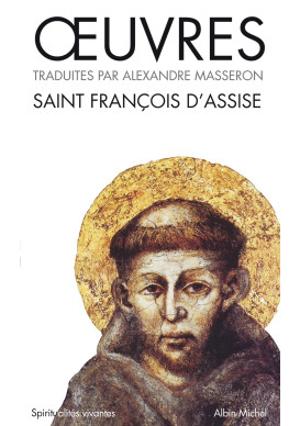 OEUVRES DE SAINT FRANCOIS D'ASSISE